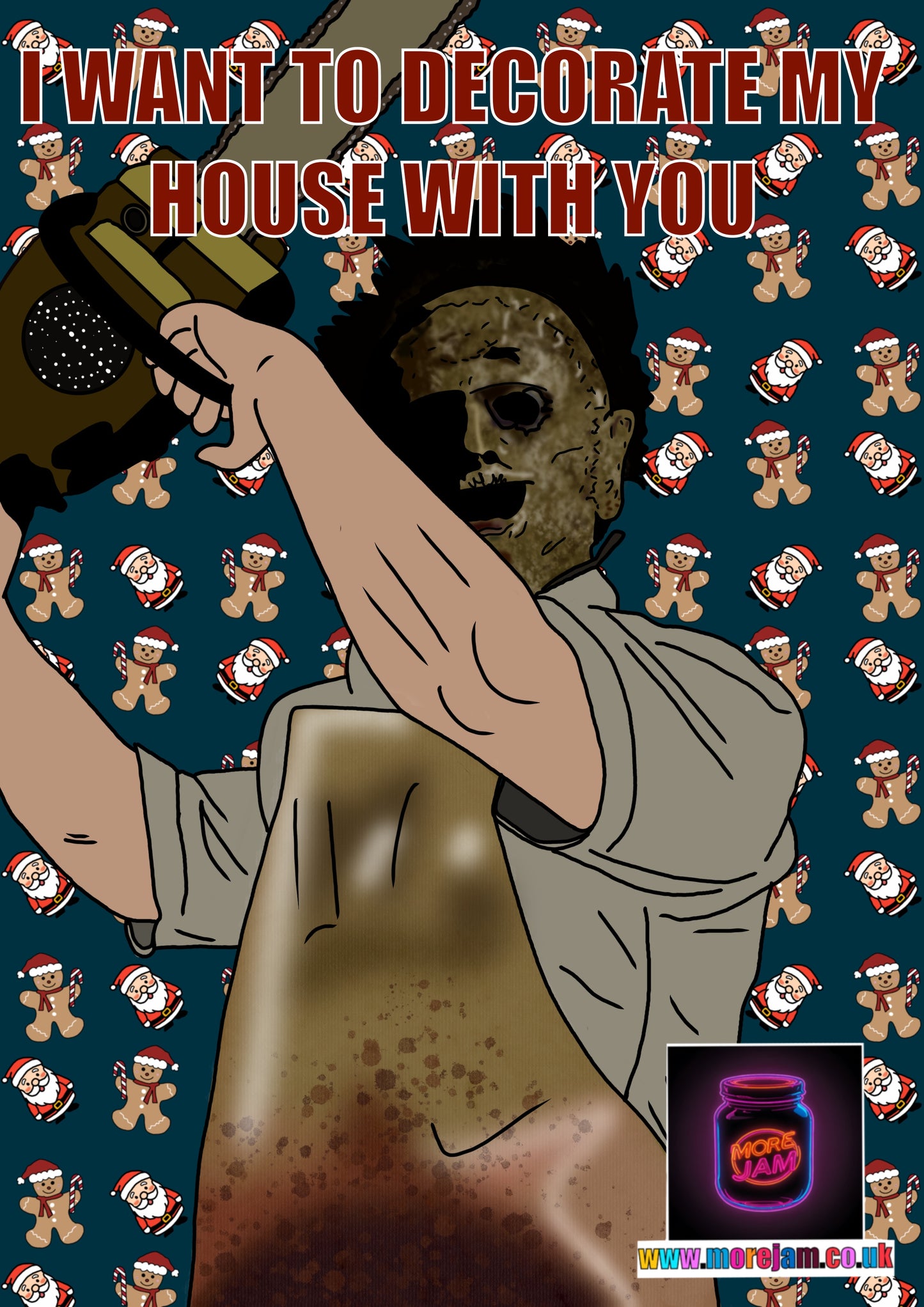 Leatherface | Funny Christmas Card | More Jam