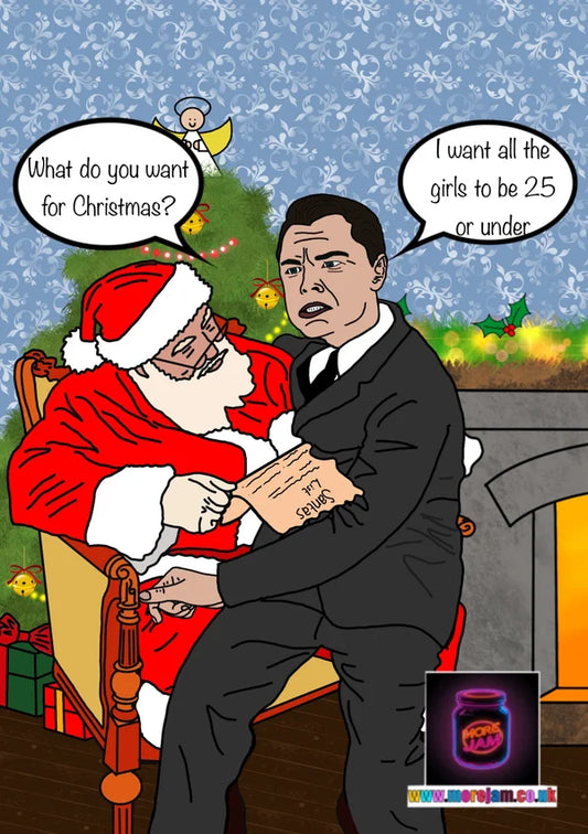  Leonardo Dicaprio I Want….Girls to be 25 or Under | Funny Christmas Card | More Jam