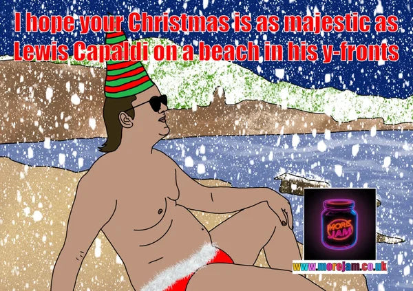 Lewis Capaldi Beach | Funny Christmas Card | More Jam