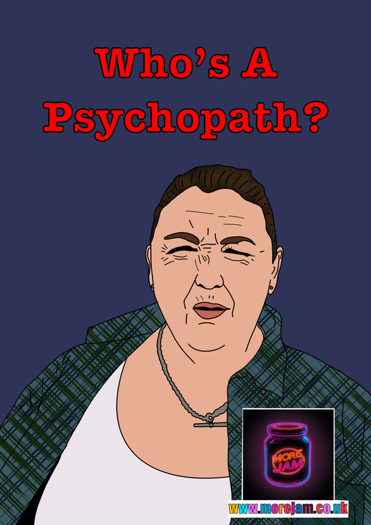 Mandy Quote “Who’s A Psychopath?” This Country - Funny BBC Comedy Card