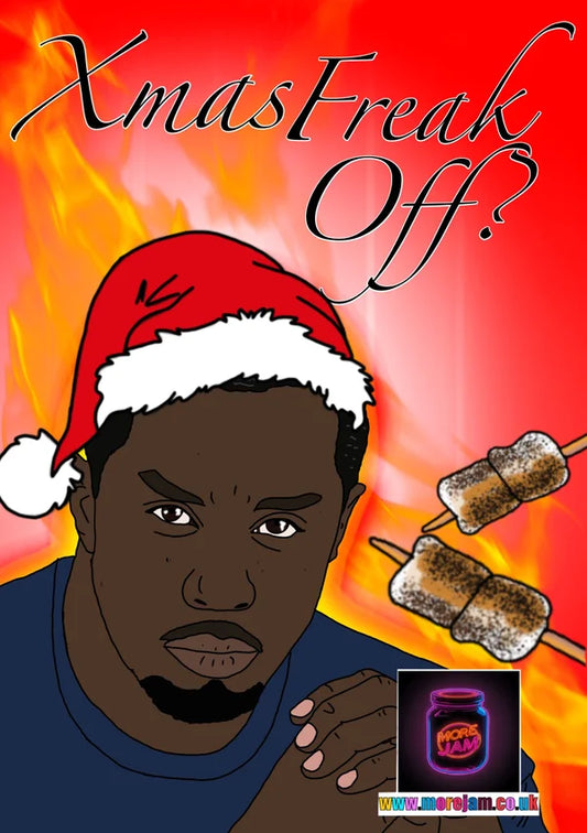 P Diddy Xmas Freak Off | Funny Christmas Card  | More Jam