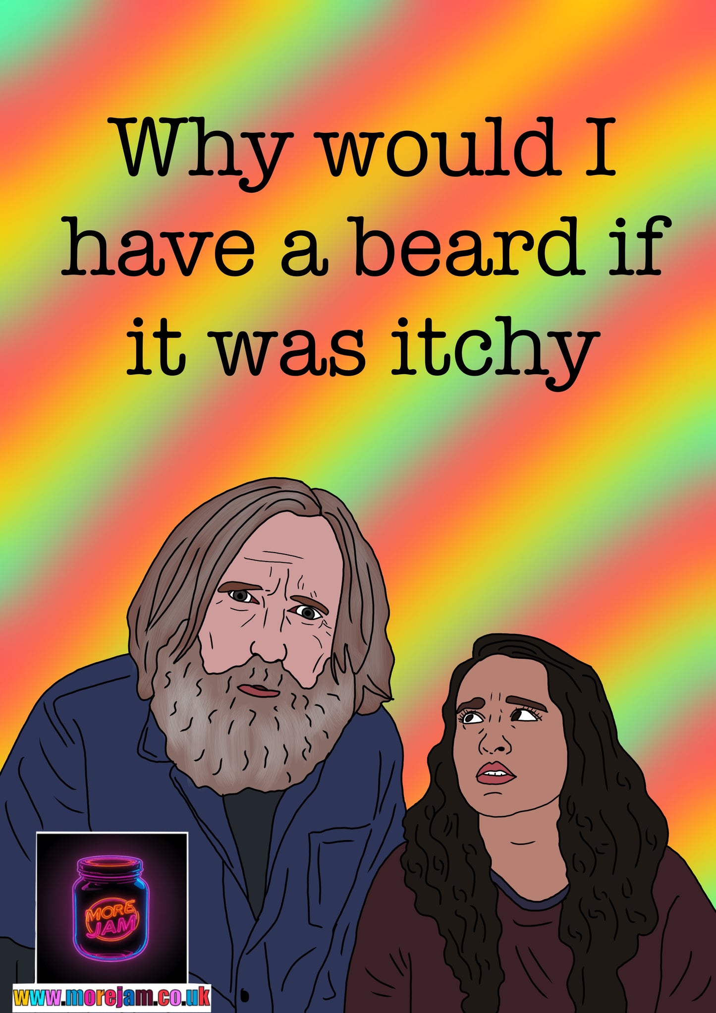 Small ProphetsMichael &  Kacey  "Why Would I Have A Beard If It Was Itchy"  Funny Birthday card more jam