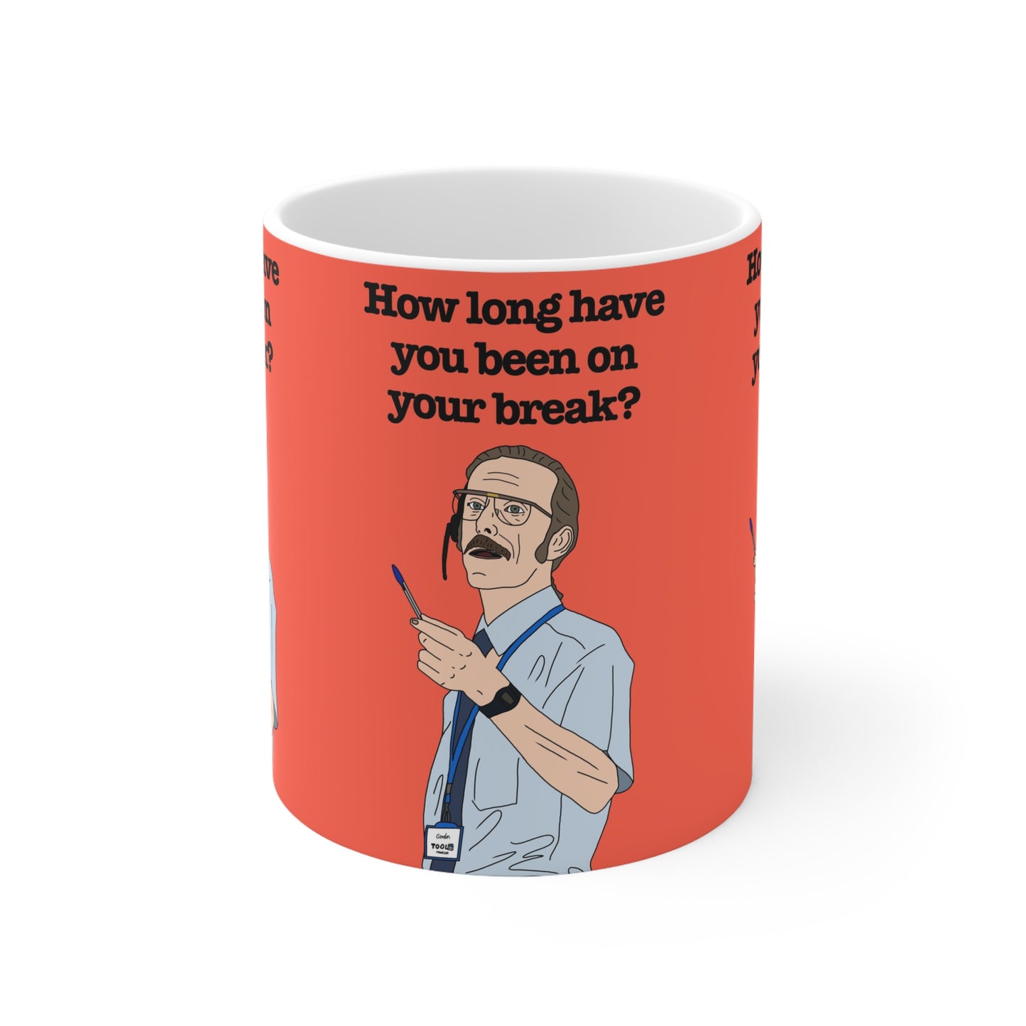 Small Prophets — "How long have you been on your break?" Gordon BBC Comedy Mug