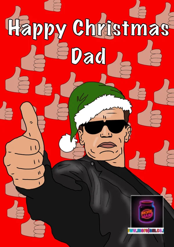 The Terminator Thumbs Up Dad | Funny Christmas Card | More Jam