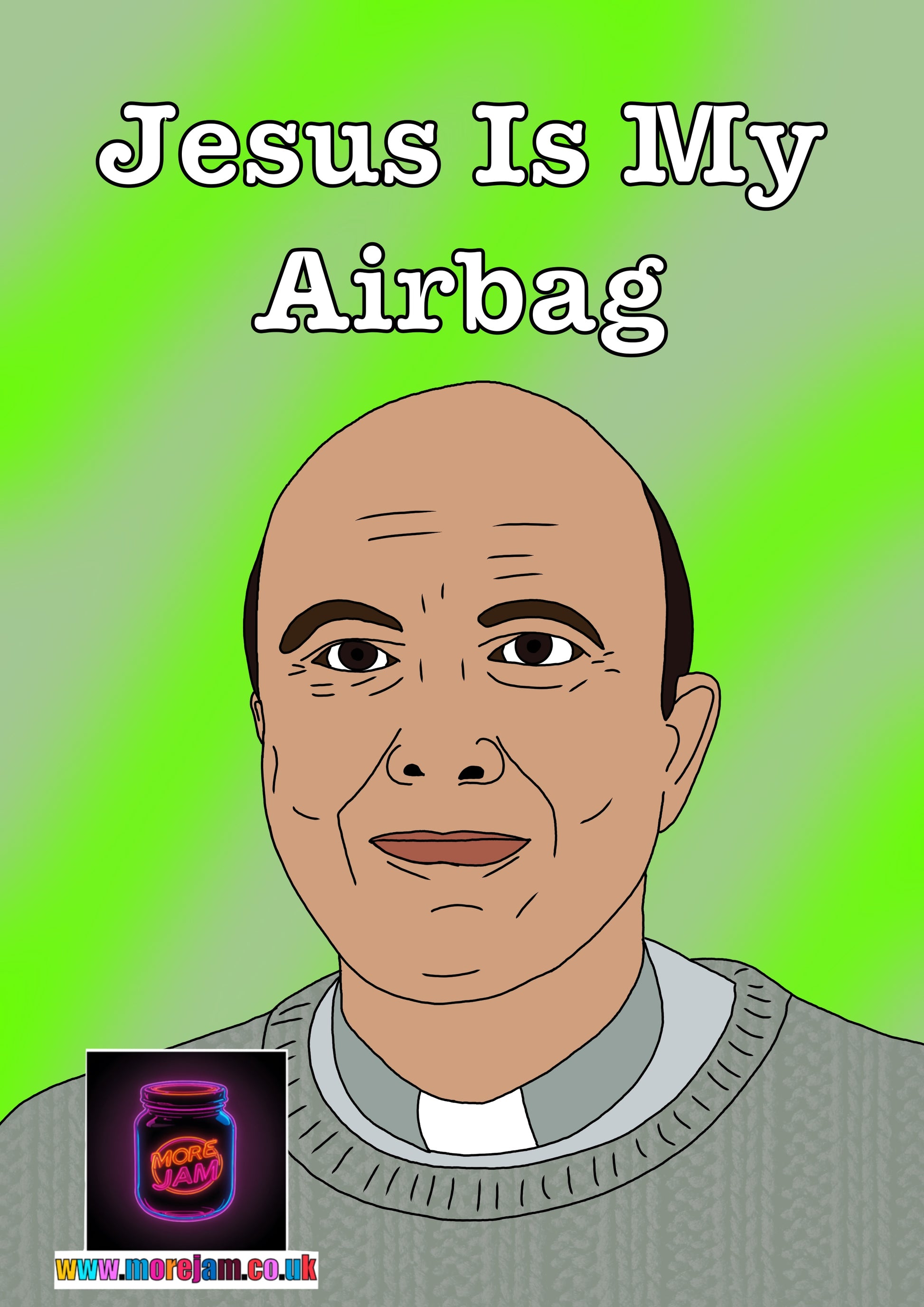The Vicar Jesus Is My Airbag This Country - Funny BBC Comedy Card