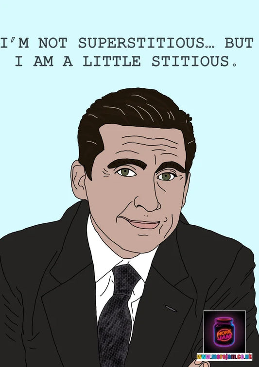 I Am a Little-Stitious | Funny Michael Scott Card | More Jam