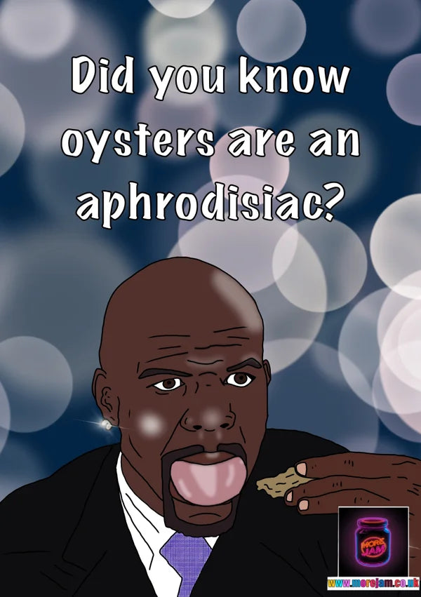 Did you know Oysters are an Aphrodisiac? Terry Crews | Funny White Chicks Card | More Jam