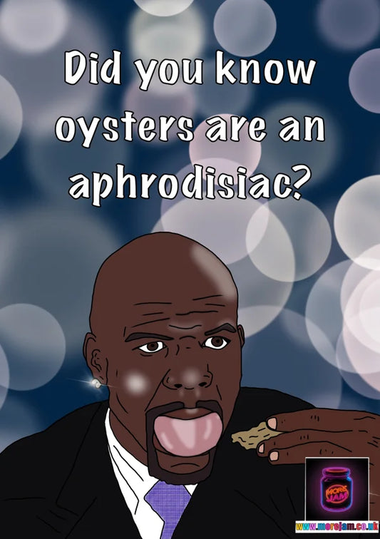 Did you know Oysters are an Aphrodisiac? Terry Crews | Funny White Chicks Card | More Jam