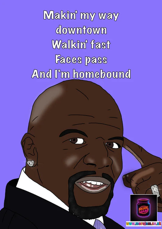 Thousand Miles Terry Crews | Funny White Chicks Card | More Jam