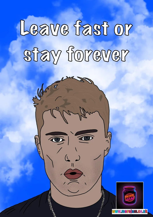 Leave Fast Or Stay Forever | Sam Fender Card | More Jam
