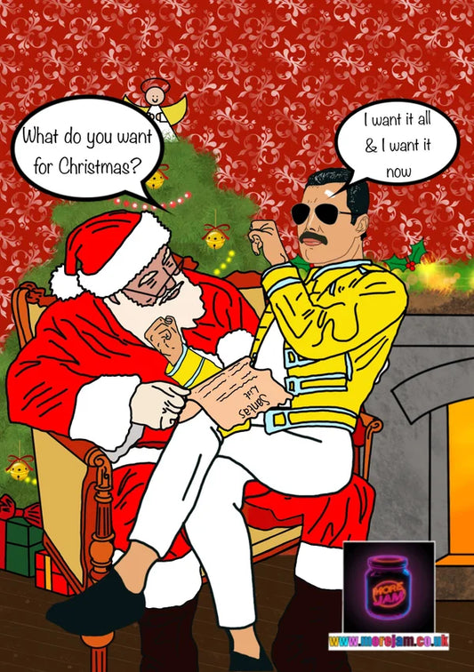 I Want…It All | Freddie Mercury Queen Christmas Card | More Jam