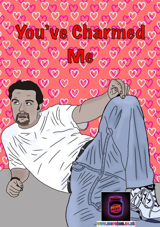 You've Charmed Me | Funny David Brent The Office UK Card | More Jam