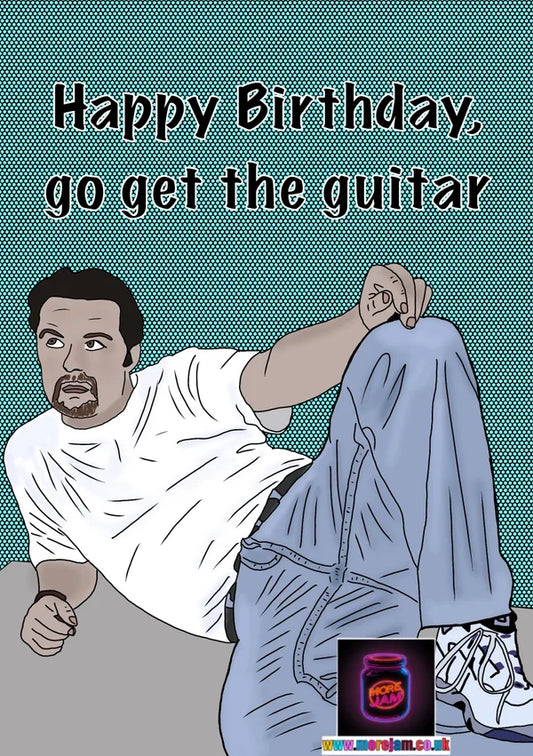 Happy Birthday, Go Get the Guitar | Funny David Brent The Office UK Birthday Card | More Jam