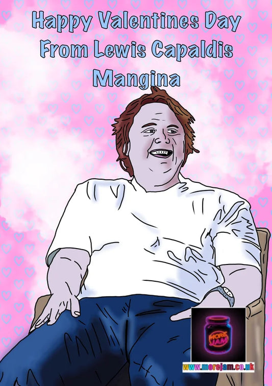 MULTIPLE OPTIONS Happy Valentine's Day from Lewis Capaldi's Mangina | Funny Lewis Capaldi Valentine's Day Card | More Jam