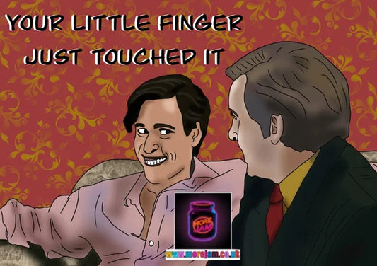 Your Little Finger just Touched It | Funny Alan Partridge Card | More Jam