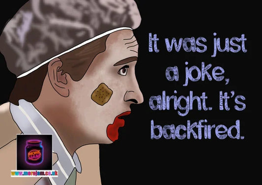It Was A Joke Alright, It’s Backfired | Funny Alan Partridge Card | More Jam