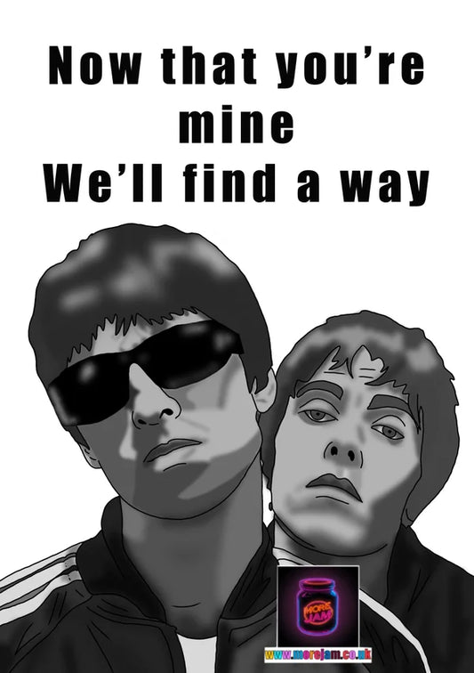 Now That You're Mine We'll Find a Way | Slide Away Oasis Card | More Jam