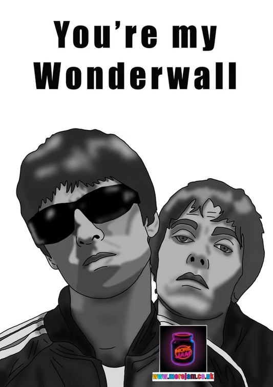 You're My Wonderwall | Oasis Valentine's Day Card | More Jam