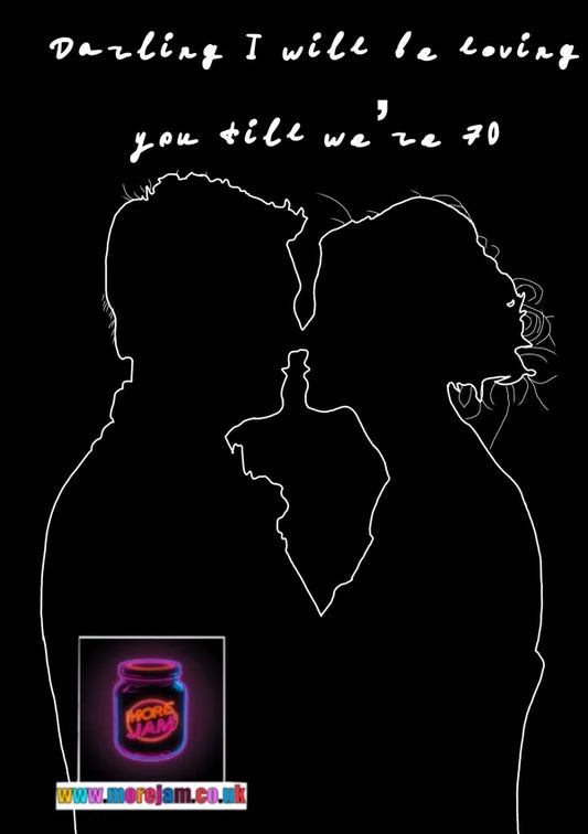 Loving You Till we're 70 | Ed Sheeran Thinking Out Loud Valentine's Day / Anniversary Card | More Jam