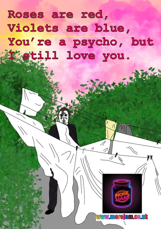 You're a Psycho | Funny Valentine's Day Card | More Jam