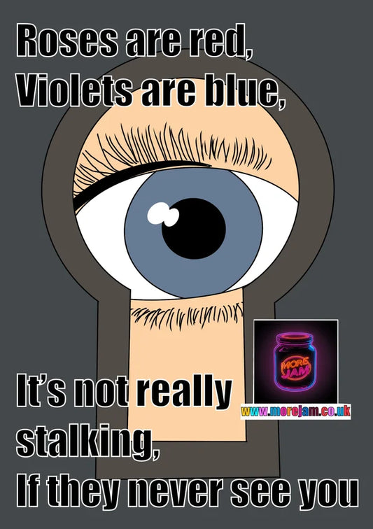 Stalking | Funny Valentine's Day Card | More Jam