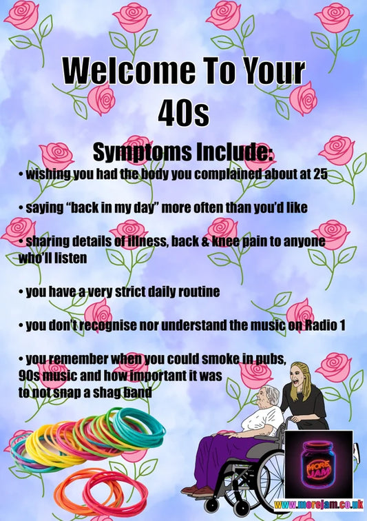 Symptoms of Being 40 | Funny 40th Birthday Card | More Jam