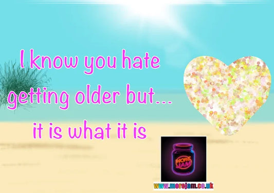 It Is What It Is | Funny Love Island Birthday Card | More Jam