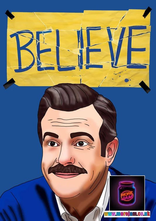 Believe | Any Occasion Ted Lasso Card | More Jam