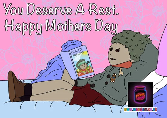 You Deserve a Rest | Tots TV Mother's Day Card | More Jam
