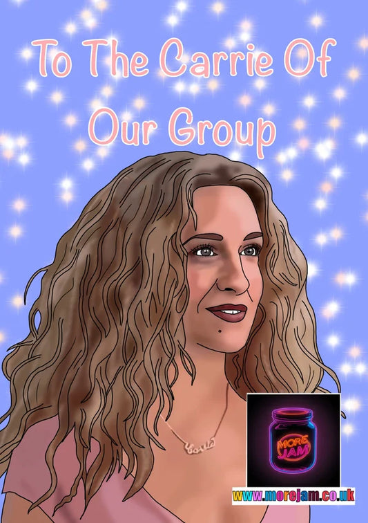 To The Carrie Bradshaw Of The Group | Sex and the City Card | More Jam