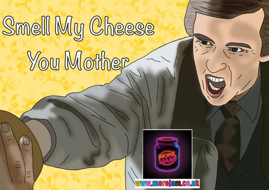 Smell My Cheese | Funny Alan Partridge Card | More Jam
