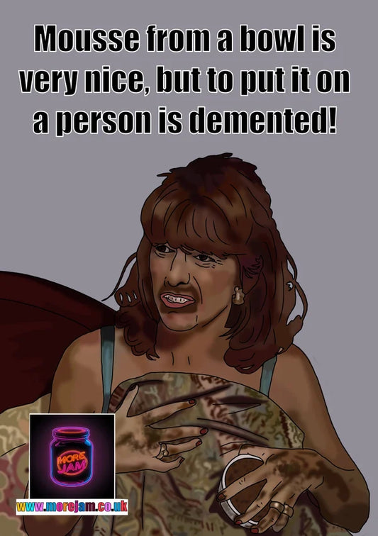 Mousse on Another Person is Demented! | Funny Alan Partridge Cards | More Jam