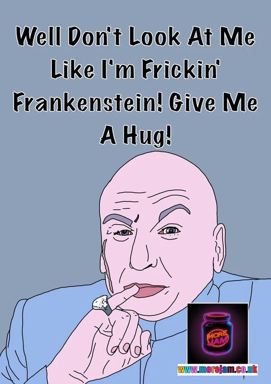 Give Me A Hug Dr Evil | Funny Austin Powers Card | More Jam