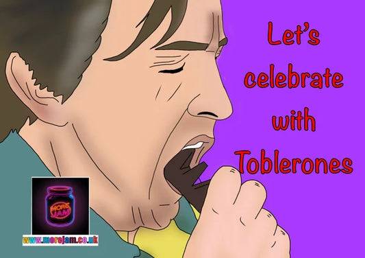 Toblerone Celebrations Fat Alan | Funny Alan Partridge Card |  More Jam