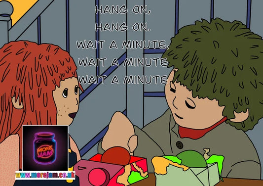 Hang on Wait a Minute | Any Occasion Tots TV Card | More Jam