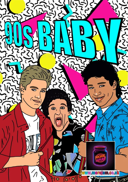 90s Baby | Funny Saved By The Bell 90s Card | More Jam