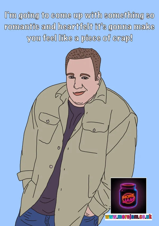 Something So Romantic and Heartfelt | Funny King Of Queens Card | More Jam