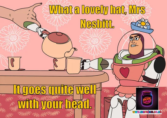 Mrs Nesbitts Tea Party What A Lovely Hat | Funny Toy Story Card | More Jam