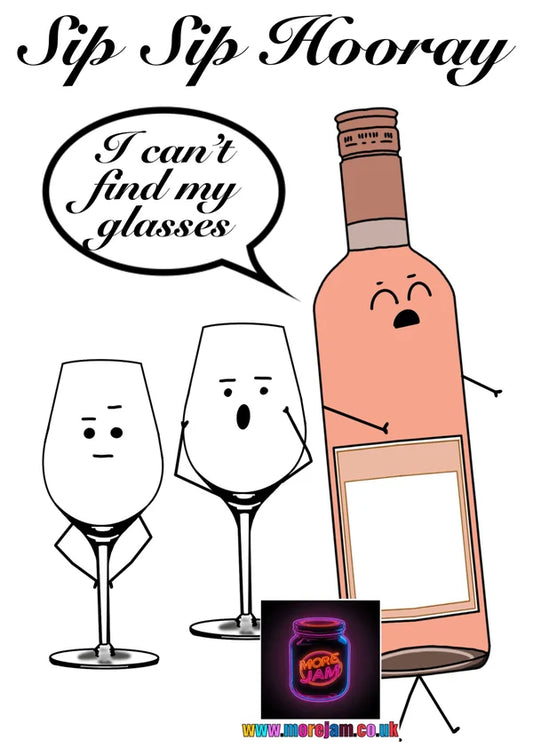 Sip Sip Hooray Rose Wine Any Occasion Card | More Jam