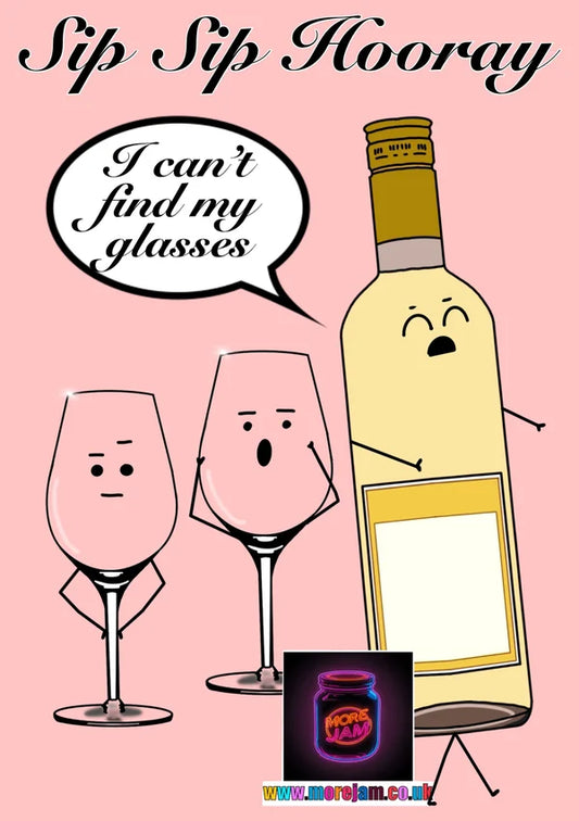 Sip Sip Hooray White Wine Any Occasion Card | More Jam