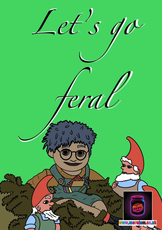 Let's Go Feral | Funny Tots TV Any Occasion Card | More Jam