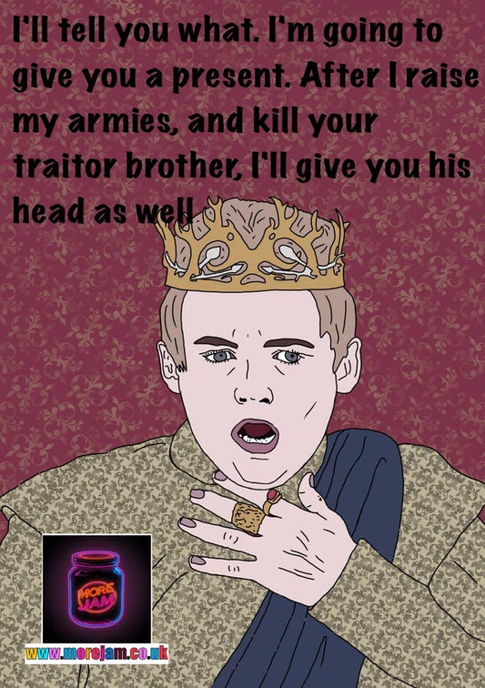 Joffrey's Presents | Funny Game of Thrones Card | More Jam