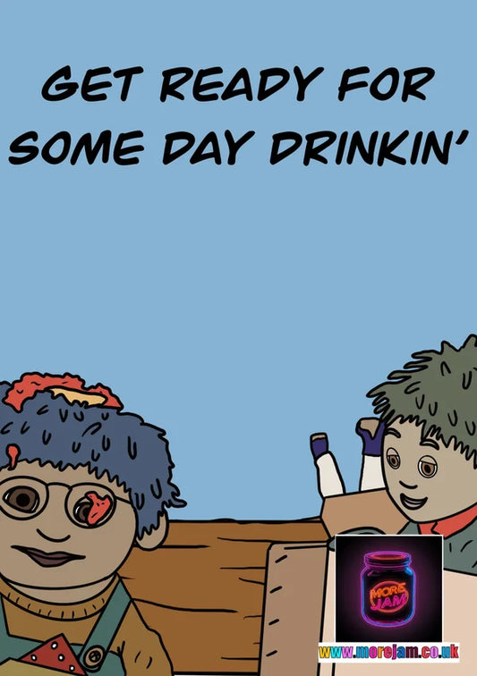Day Drinkin’ | Funny Tots TV Card | More Jam