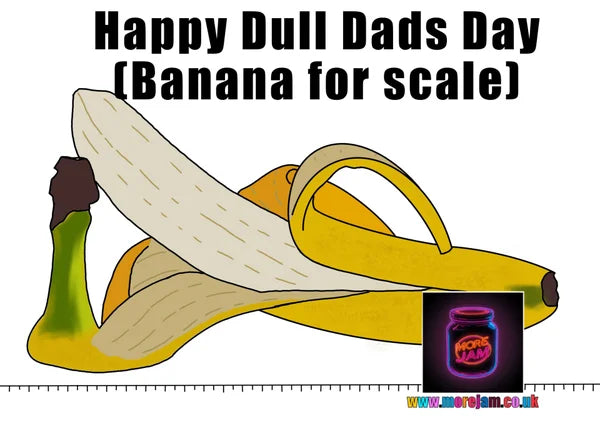 Dull Men’s Club Banana For Scale | Funny Fathers Day Card | More Jam