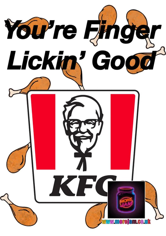 You're Finger Lickin' Good | Funny KFC Card | More Jam