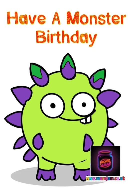Have a Monster Birthday | Cute Monster Birthday Card | More Jam