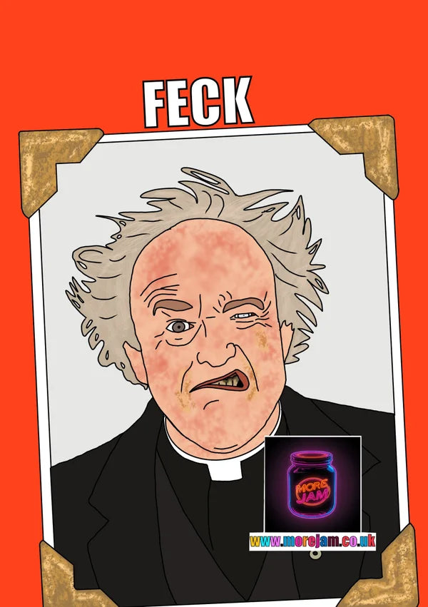 FECK Father Jack | Funny Father Ted Card | More Jam