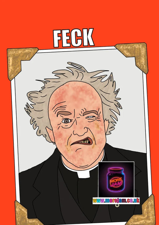 FECK Father Jack | Funny Father Ted Card | More Jam