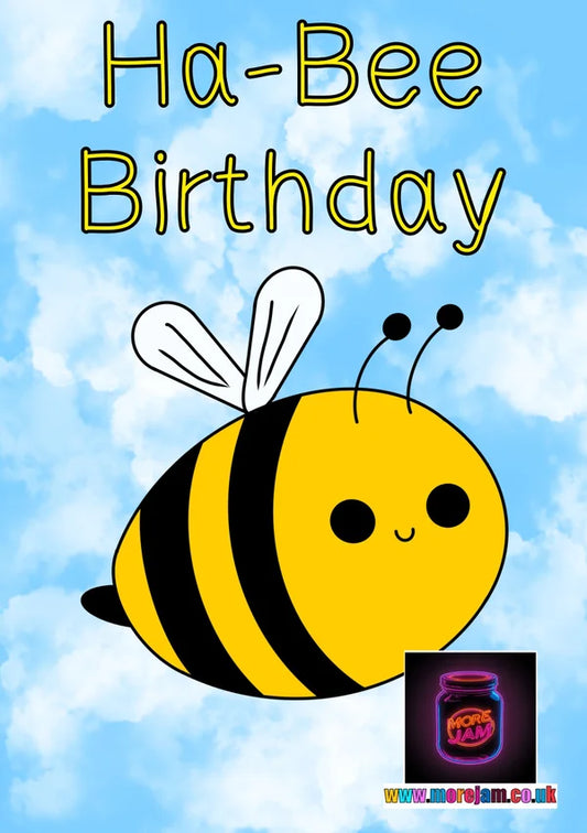 Ha-Bee Birthday | Cute Bee Birthday Card | More Jam