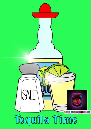 Tequila Time | Drinking Card | More Jam